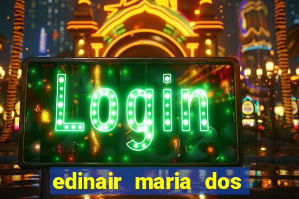 edinair maria dos santos moraes